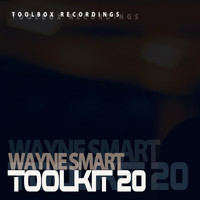 Wayne Smart - Toolkit Vol 20 - Wayne Smart