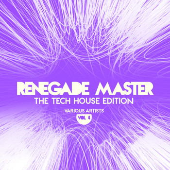 Various Artists - Renegade Master (The Tech House Edition), Vol. 4