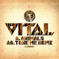 Vital - Animals / Take Me Home
