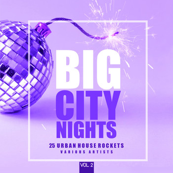 Various Artists - Big City Nights, Vol. 2 (25 Urban House Rockets)