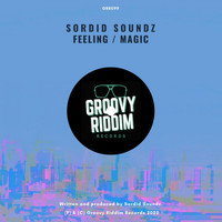 Sordid Soundz - Feeling / Magic