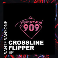 Sante Sansone - Crossline Fipper EP