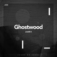 Lauri H - Ghostwood