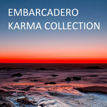 Various Artists - Embarcadero: Karma Collection