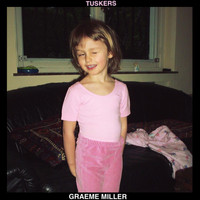 Graeme Miller - Tuskers (Explicit)