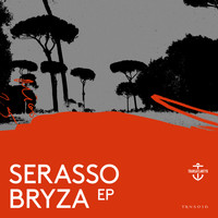 Serasso - Bryza EP