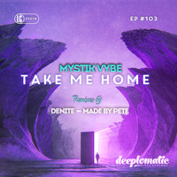 Mystik Vybe - Take Me Home