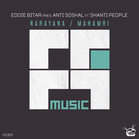 Eddie Bitar pres. Anti Soshal ft. Shanti People - Narayana / Mahamri