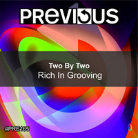 Two By Two - Rich in Grooving