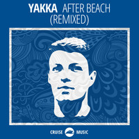 Yakka - After Beach (Remixed)