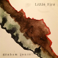 Graham Jones - Little Fire