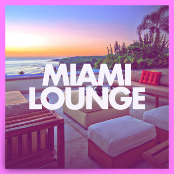 Various Artists - Miami Lounge