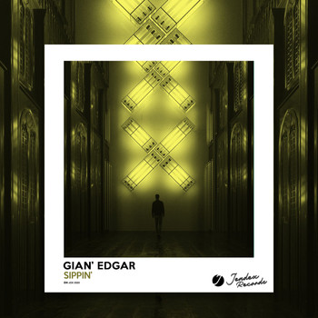 GIAN'EDGAR - Sippin'