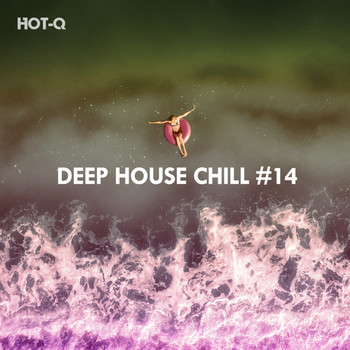 HOTQ - Deep House Chill, Vol. 14