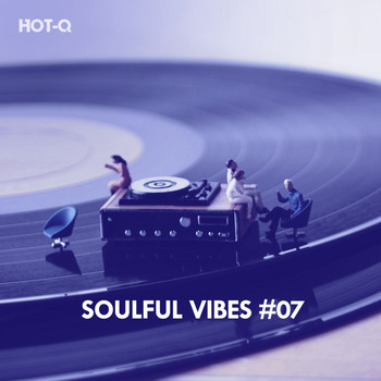 HOTQ - Soulful Vibes, Vol. 07