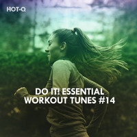 HOTQ - Do It! Essential Workout Tunes, Vol. 14