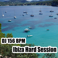 DJ 156 BPM - Ibiza Hard Session