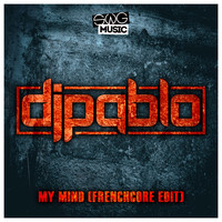 DjPablo - My Mind (Frenchcore Edit)