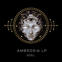 Soel - AMBROSIA LP