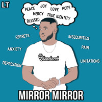 L.T. - Mirror Mirror