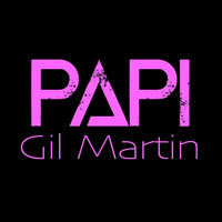 Gil Martin - Papi