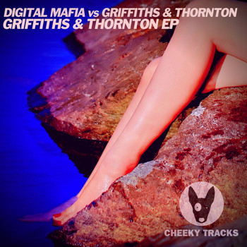 Digital Mafia vs Griffiths & Thornton - Griffiths & Thornton EP