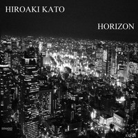 Hiroaki Kato - Horizon