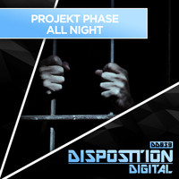Projekt Phase - All Night