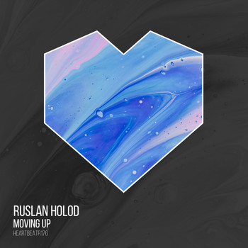 Ruslan Holod - Moving Up