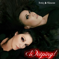 Iveta & Simone - Weeping