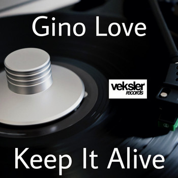 Gino Love - Keep It Alive