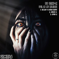 DJ Joke-R - Evil In Me Remixes