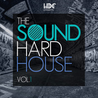 Hard Dance Coalition - The Sound Of Hard House, Vol. 1