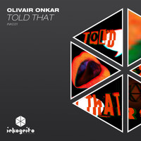Olivair Onkar - Told That