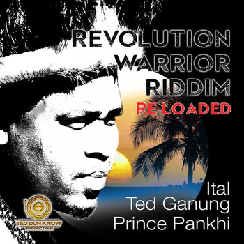 Ted Ganung - Revolution Warrior Riddim Re-Loaded