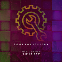 Nik Denton - Dip It Raw