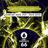 Martina Budde feat. Priya Nayee - Gotta Feel My Love
