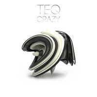 TEQ - Crazy