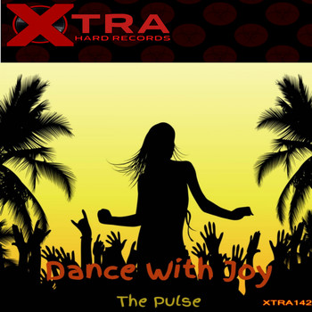 The Pulse - Dance With Joy