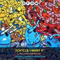YCHTCLB - I Want It
