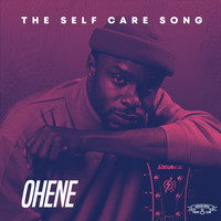 Ohene - The Self Care Song