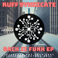 RUFF SYNDICATE - Back II Funk EP