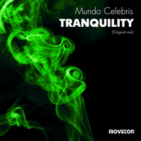 Mundo Celebris - Tranquility (Original Mix)