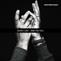 Secret Sinz - How You Feel