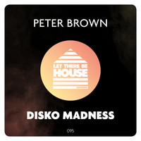 Peter Brown - Disko Madness