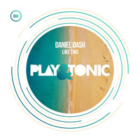 Daniel Dash - Like This