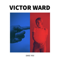 Victor Ward - Dare You