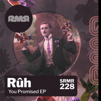 Rûh - You Promised EP