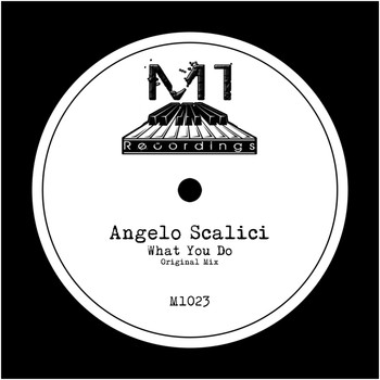 Angelo Scalici - What You Do