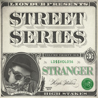 Stranger - Liondub Street Series, Vol. 36: High Stakes